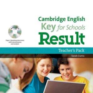 Cambridge English: Key for Schools Result Teacher's Pack