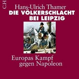 Die Voelkerschlacht bei Leipzig