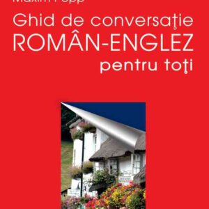 Ghid de conversaţie român-englez pentru toţi