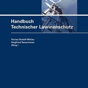 Handbuch Technischer Lawinenschutz