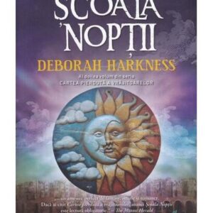 Şcoala nopţii. Cartea pierdută a vrăjitoarelor (Vol. 2) - Paperback brosat - Deborah Harkness - Litera