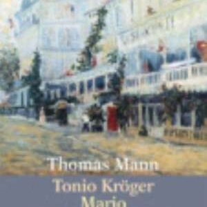 Tonio Kroeger/Mario Und der Zauberer