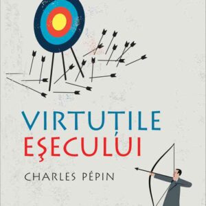 Virtuţile eşecului